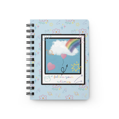 'Follow Your Whimsy' Spiral Notebook